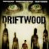 Driftwood (2006 film)