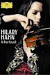 Hilary Hahn: A Portrait