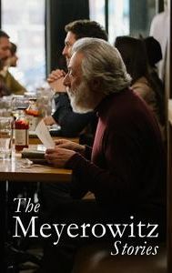 The Meyerowitz Stories (New and Selected)
