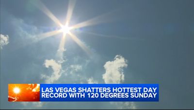 Las Vegas shatters hottest day record with 120 degrees Sunday