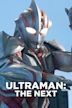 Ultraman: The Next