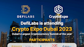 DefiLabs is Honored to Join Crypto Expo Dubai 2023 to Revolutionize the Globe and Comprehend the Crypto Era