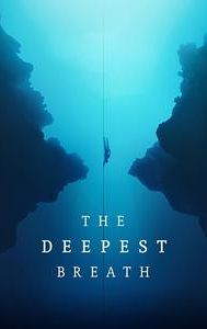 The Deepest Breath