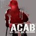 A.C.A.B. – All Cops Are Bastards