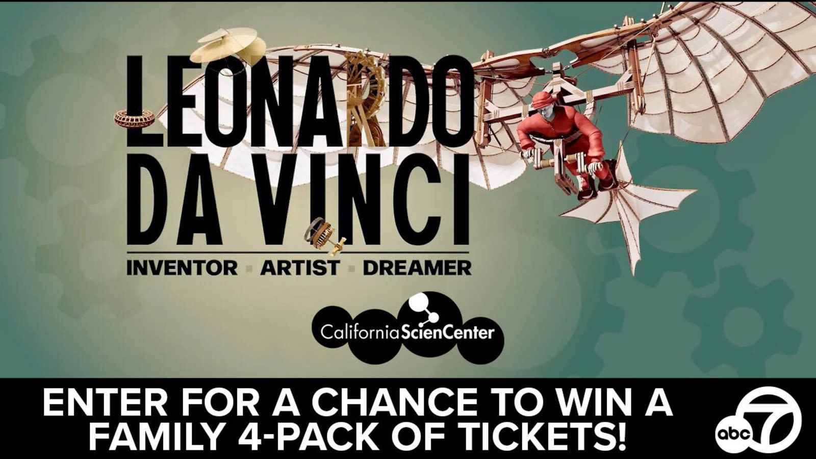 ABC7 has your chance to win CA Science Center Leonardo da Vinci exhibit tickets!