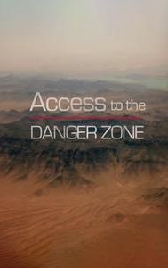 Access to the Danger Zone