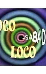 Sabado loco, loco