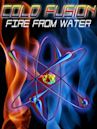 Cold Fusion: Fire from Water