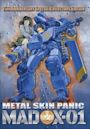 Metal Skin Panic MADOX-01