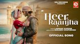 Check Out Music Video Of The Latest Hindi Song Heer Raanjha Sung By Laqshay Kapoor