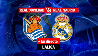 Real Sociedad - Real Madrid, en directo | LaLiga EA Sports hoy, en vivo | Marca