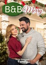 B&B Merry (2022) - GAC Family TV Schedule - Christmas Movie Database