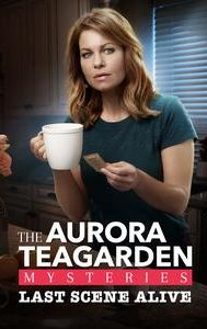 Last Scene Alive: An Aurora Teagarden Mystery