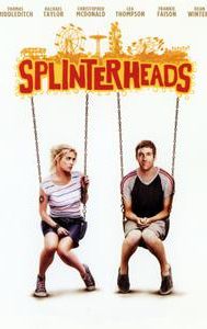 Splinterheads