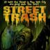 Street Trash