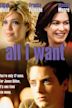 All I Want (film)