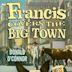 Francis Covers the Big Town