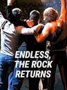 Endless, the Rock Return