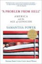 "A Problem from Hell": America and the Age of Genocide