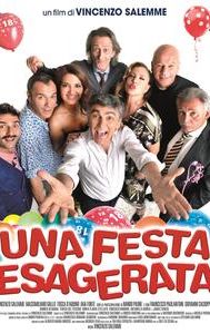 Una festa esagerata