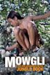 Mowgli: Las Nuevas Aventuras del Libro de la Selva