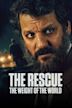 The Rescue: The Weight of the World