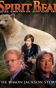 Spirit Bear: The Simon Jackson Story