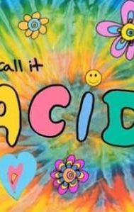 They Call It Acid