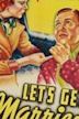 Let's Get Married (1937 film)