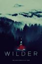 Wilder | Drama