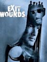 Exit Wounds