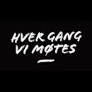 Hver gang vi møtes