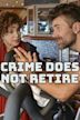 Crime Does Not Retire