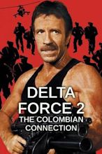 Delta Force 2 – The Columbian Connection