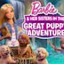 Barbie & Her Sisters in the Great Puppy Adventure