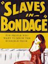 Slaves in Bondage