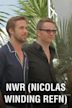 NWR (Nicolas Winding Refn)