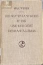 Die protestantische Ethik und der Geist des Kapitalismus