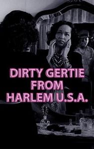 Dirty Gertie From Harlem U.S.A.