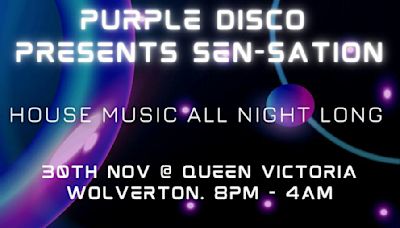 Purple disco presents SEN-sation at The New Queen Victoria Pub