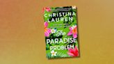 Read an excerpt from Christina Lauren’s new romance, ‘The Paradise Problem’