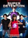 Super Detention