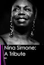 Nina Simone: A Tribute