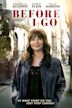 Before I Go (film)