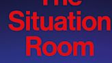 Book review: 'The Situation Room' gives fascinating glimpse of the nation's nerve center