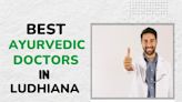 Explore the best Ayurvedic Doctors in Ludhiana