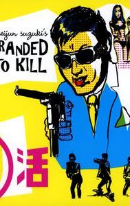 Branded to Kill