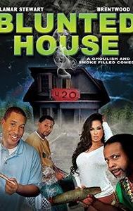 Blunted House: The Movie