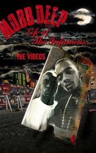 Mobb Deep: Life of the Infamous... The Videos