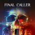 Final Caller